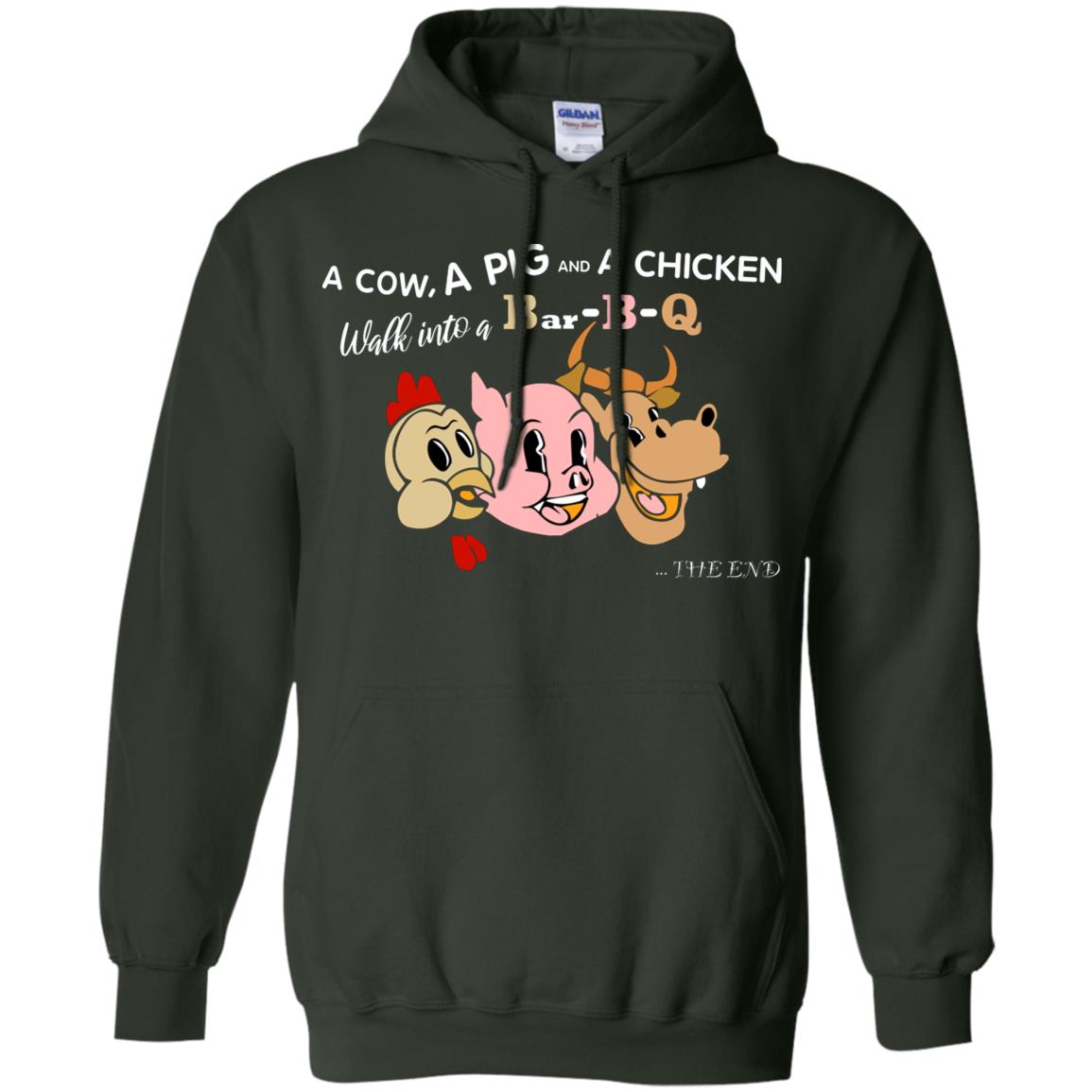 A Cow A Pig And A Chicken Walk Into A Bar-b-q The End Shirt Forest Green