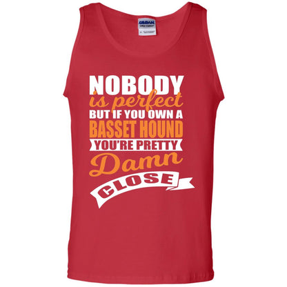 Basset Hound Owner T-shirt Nobody Is Perfect But If You Own A Basset Hound Red