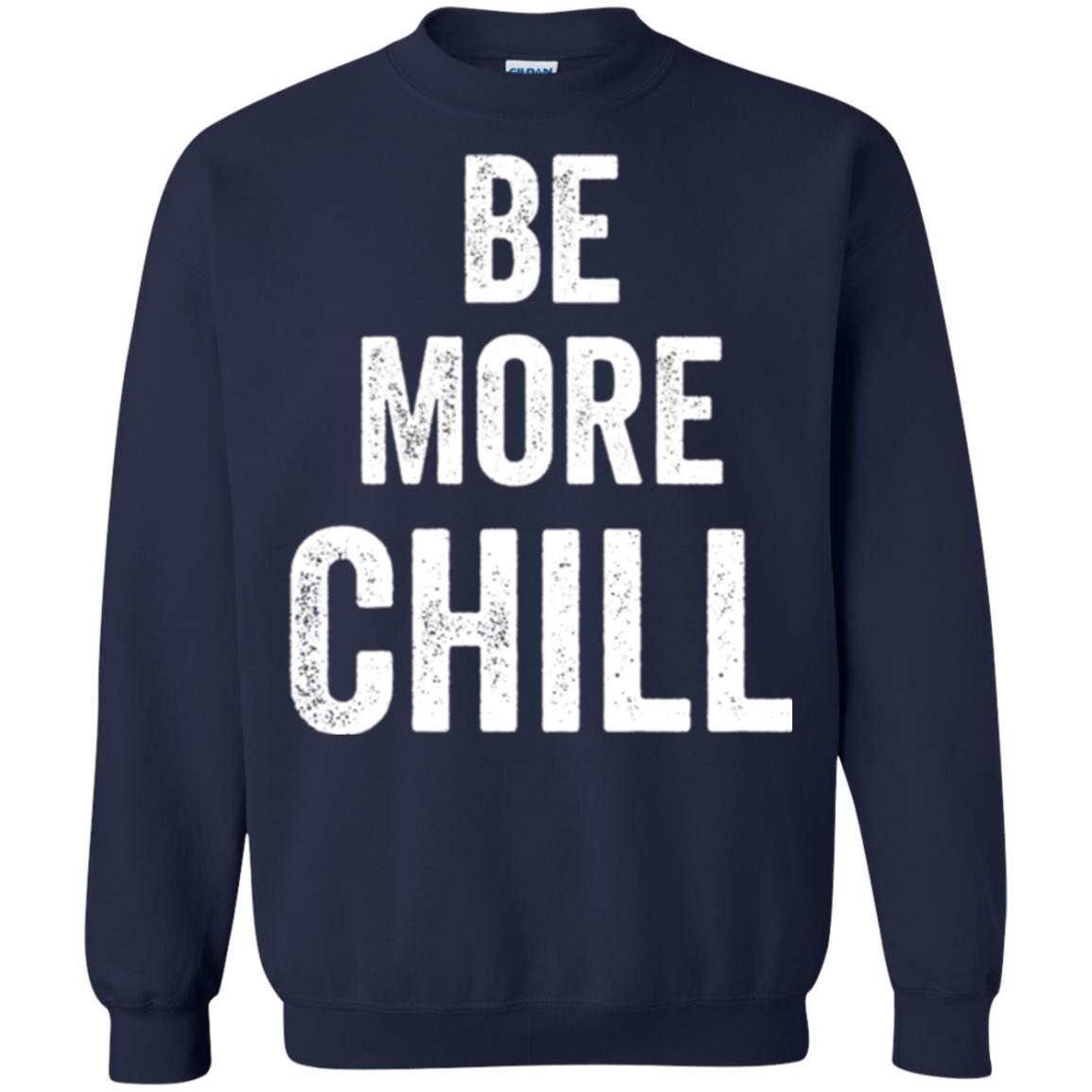 Be More Chill T-shirt Navy