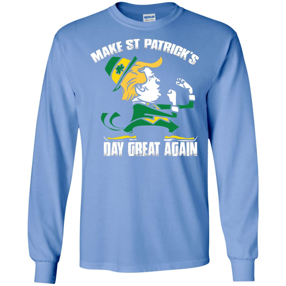Trump Make St Patricks Day Great Again Funny Trump T-shirt Carolina Blue