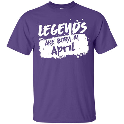 April Birthday Shirt Legends Are Born In April Purple