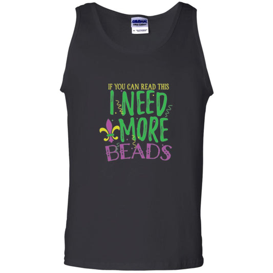 Mardi Gras T-shirt If You Can Read This I Need More Beads Black