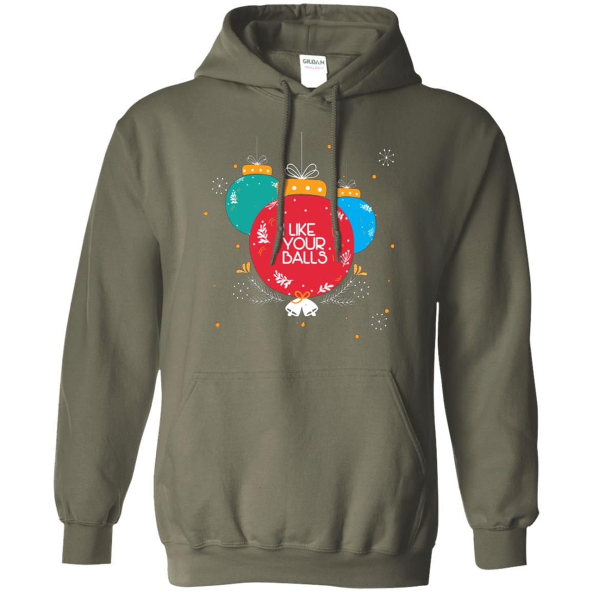 Christmas T-shirt I Like Your Balls Military Green