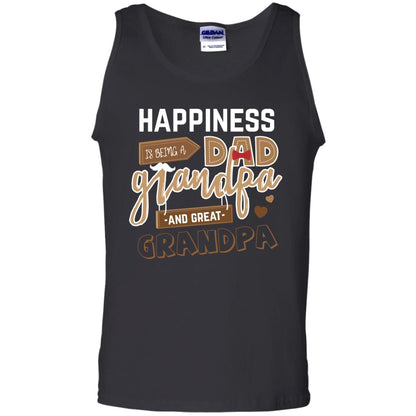 Happiness Is Being A Dad Grandpa And Great Grandpa Shirt Black