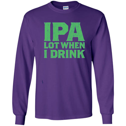Ipa Lot When I Drink Funny Beer Love St Patrick_s Day T-shirt Purple