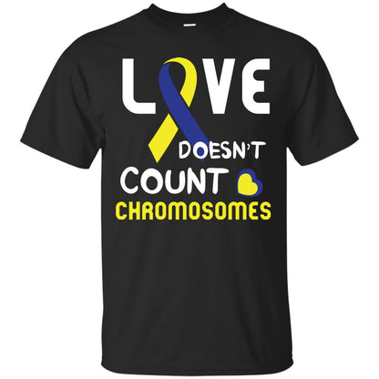 Love Doesn’t Count Chromosomes Down Syndrome Awareness T-shirt Black