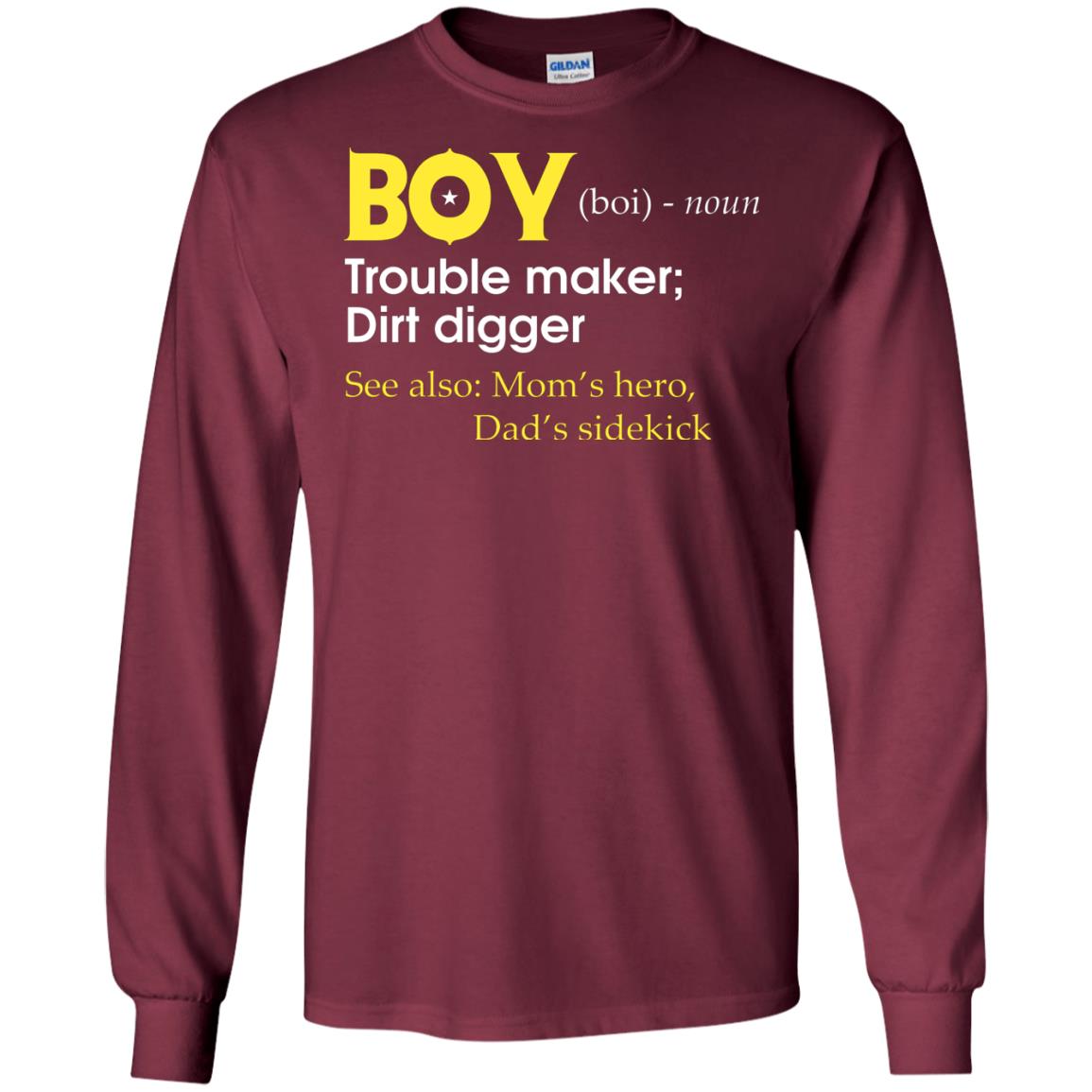 Boy Definition Trouble Maker Dirt Digger Shirt Maroon