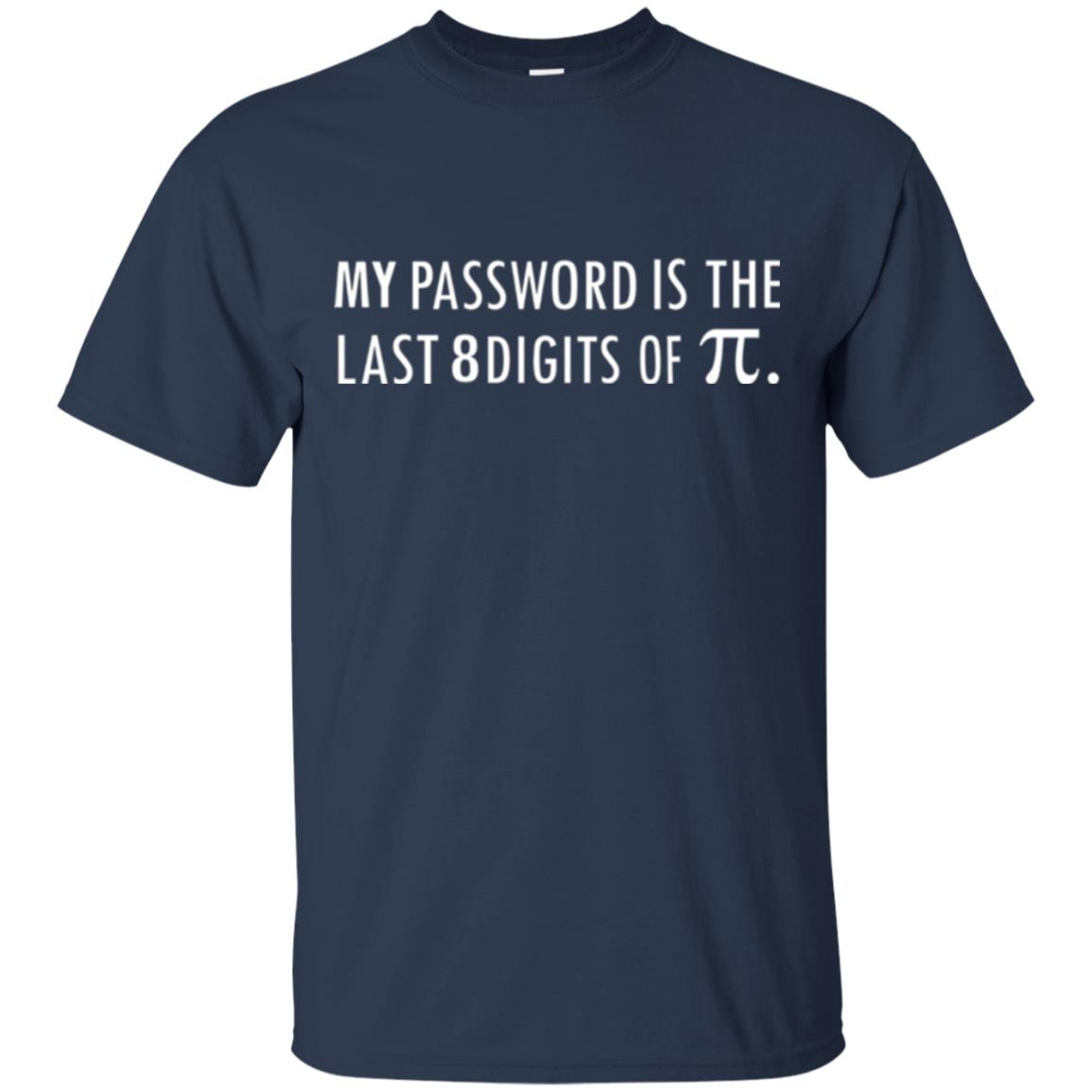 My Password Is The Last 8 Digits Of Pi Funny Math T-shirt Navy
