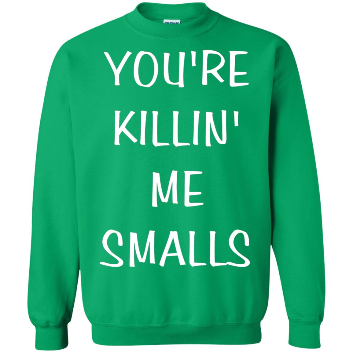 You_re Killin Me Smalls Funny Cute Baseball Shirt Irish Green