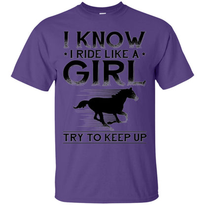 Horse Lovers T-shirt I Know I Ride Like A Girl Purple