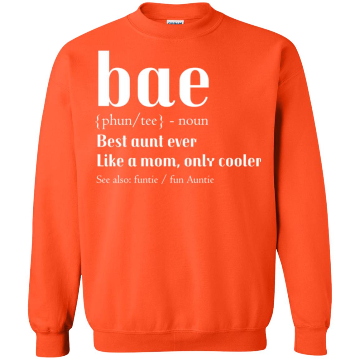 Aunt T-shirt Bae Best Aunt Ever Orange