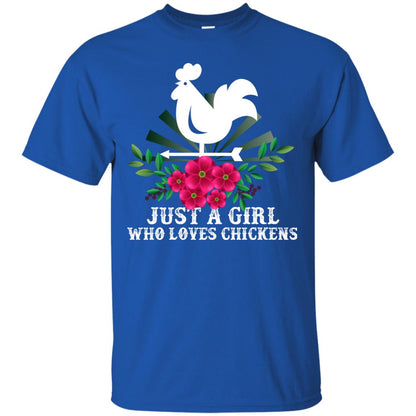 Just A Girl Who Loves Chickens Best Gift Chicken Shirt For Girls Royal