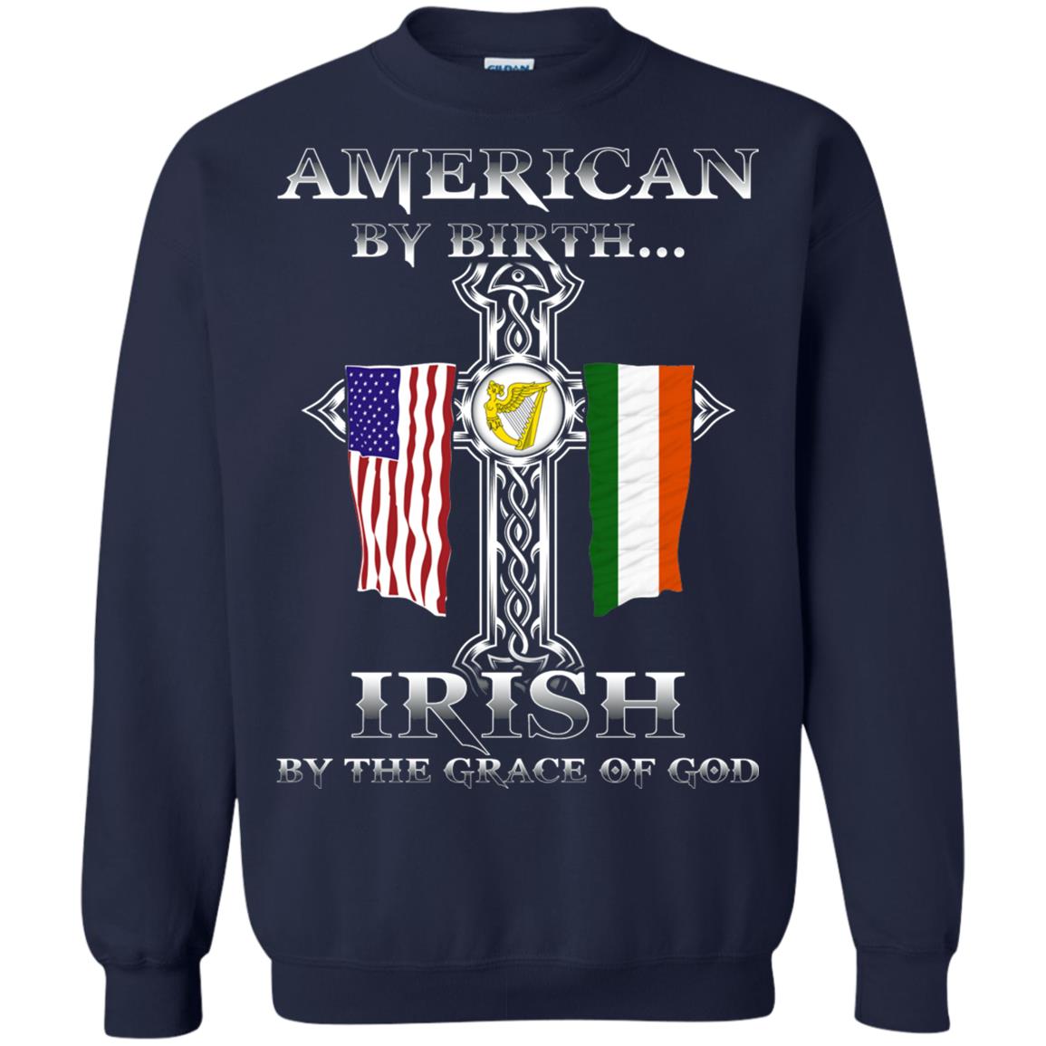 American By Birth Irish By The Grace Of God T-shirt Navy
