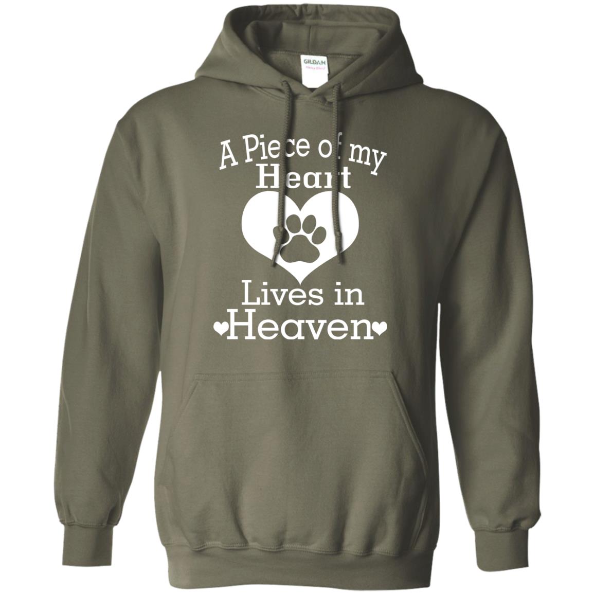 A Piece Of My Heart Lives In Heaven Dog In Heaven Shirt Military Green