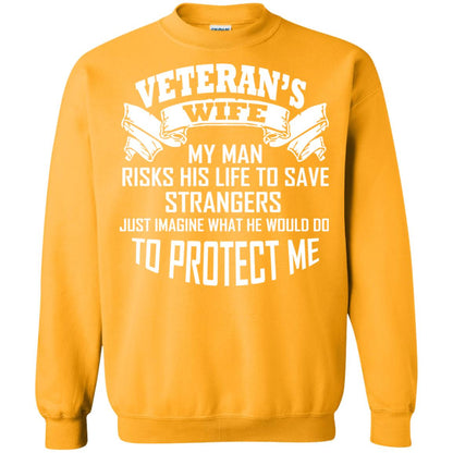 Veteran_s Wife My Man Risks His Life To Save Strangers Just Imagine What He Would Do To Protect Me Gold