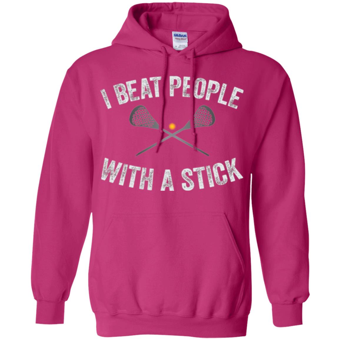 Lacrosse Lover T-shirt I Beat People With A Stick Heliconia