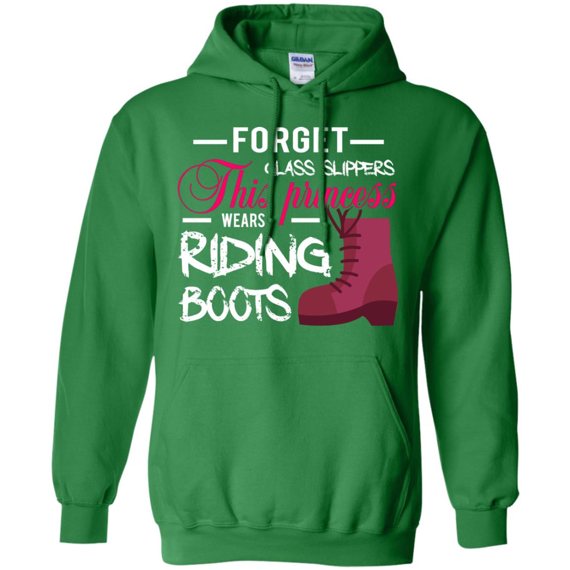 Forget Glass Slippers This Princess Wears Riding Boots Horse Riding T-shirt Irish Green