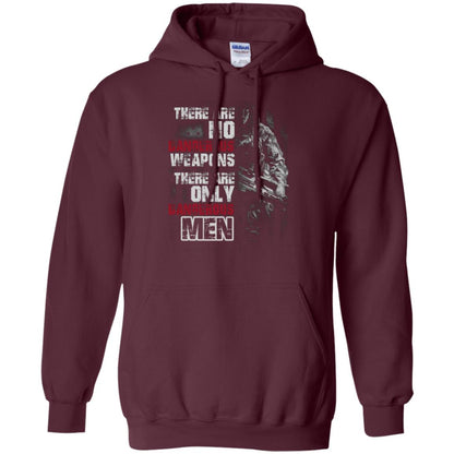 They Are No Dangerous Weapons There Are Only Dangerous Men Military Shirt Maroon