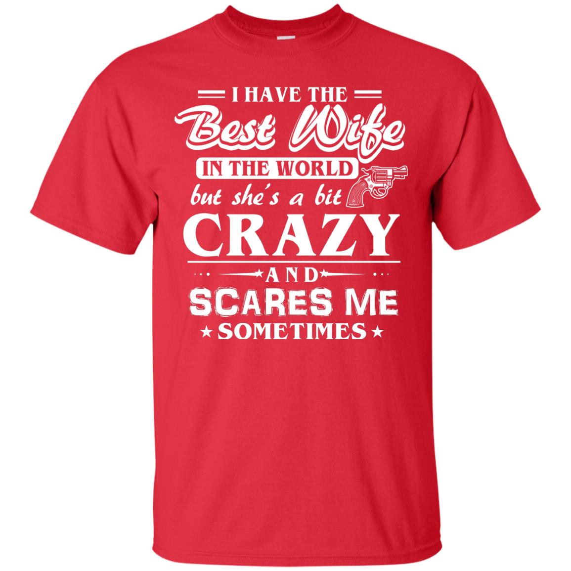 I Have The Best Wife In The World Best Idea Shirt For Funny Husbund Red