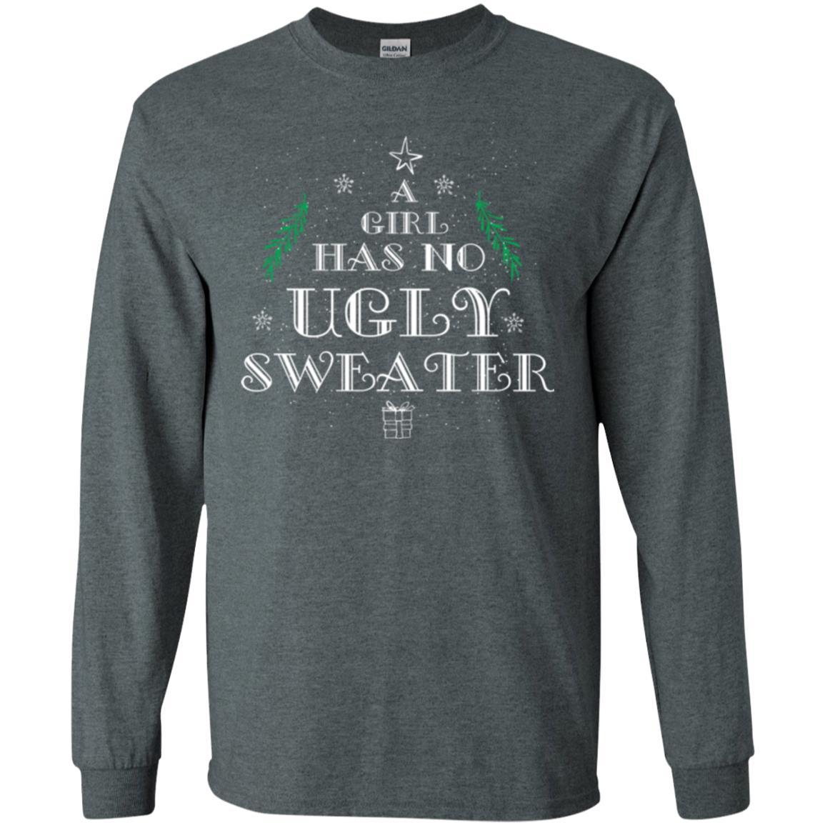 Christmas T-shirt A Girl Has No Ugly Sweater Dark Heather