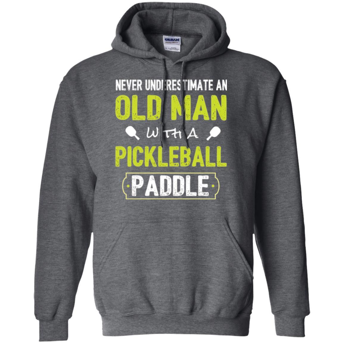 Pickleball T-shirt Never Underestimate Old Man