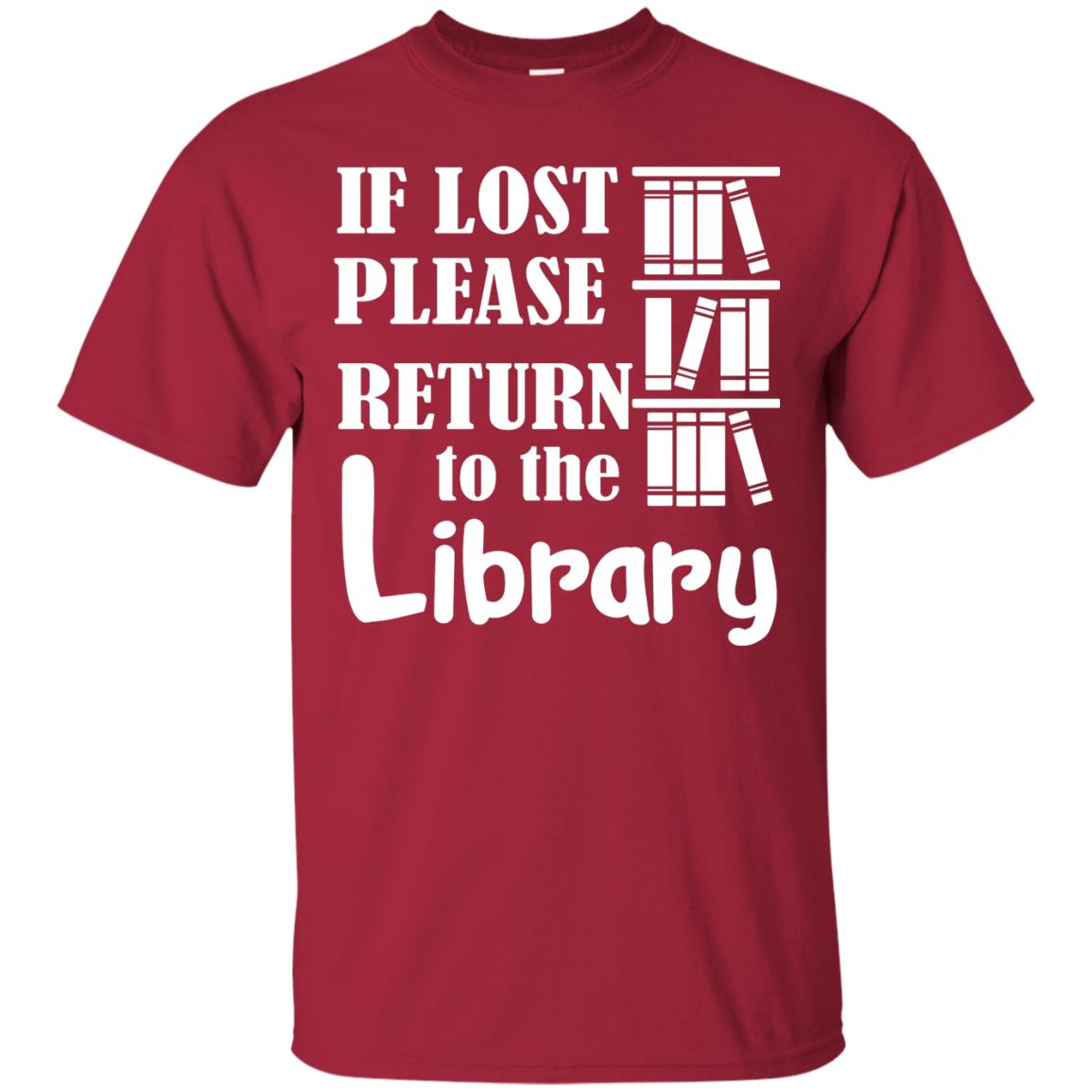 If Lost Please Return To The Library Librarian T-shirt Cardinal