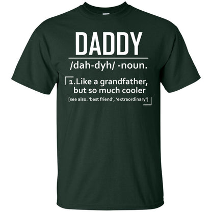 Daddy Like A Grandfather But So Much Cooler Shirt Forest