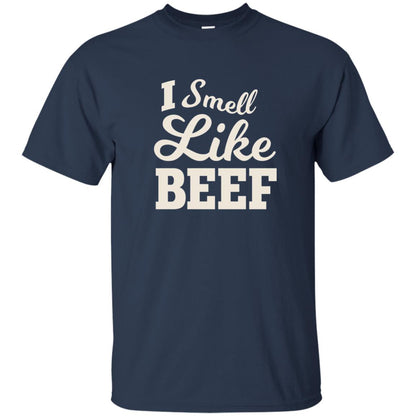 I Smell Like Beef Shirt Navy