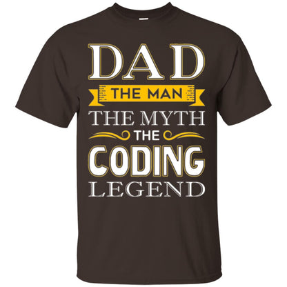 Daddy T-shirt The Man The Myth Colding Legend Dark Chocolate
