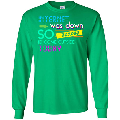 Internet Was Down So I Thought I'd Cone Outside Today T-shirt Irish Green