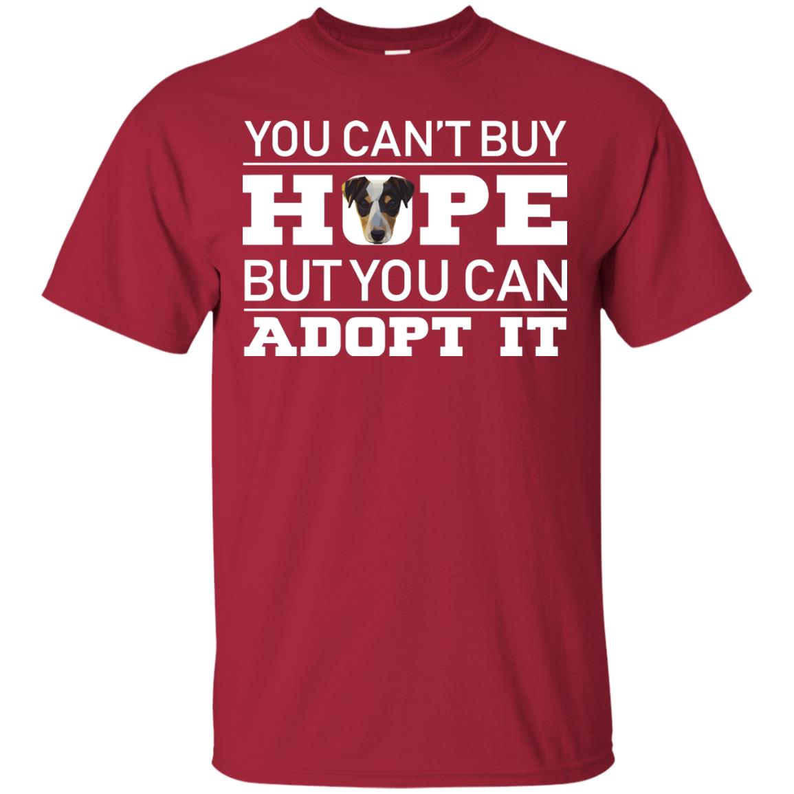 You Can_t Buy Hope But You Can Adopt It Dog Shirt Cardinal