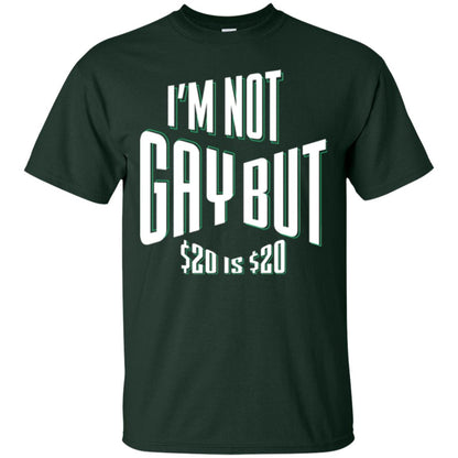 Funny Bi-curious Bachelor Humor Party T-shirt I'm Not Gay But $20 Is $20 Forest