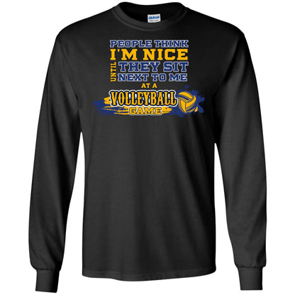 People Think I'm Nice Until They Sit Next To Me At A Volleyball Game Shirt For Mens Or Womens Black