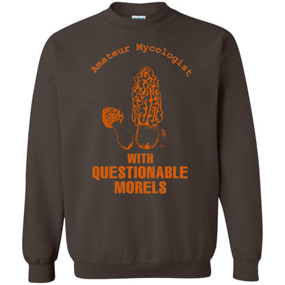 Amateur Mycologist With Questtionable Morels Shirt Dark Chocolate