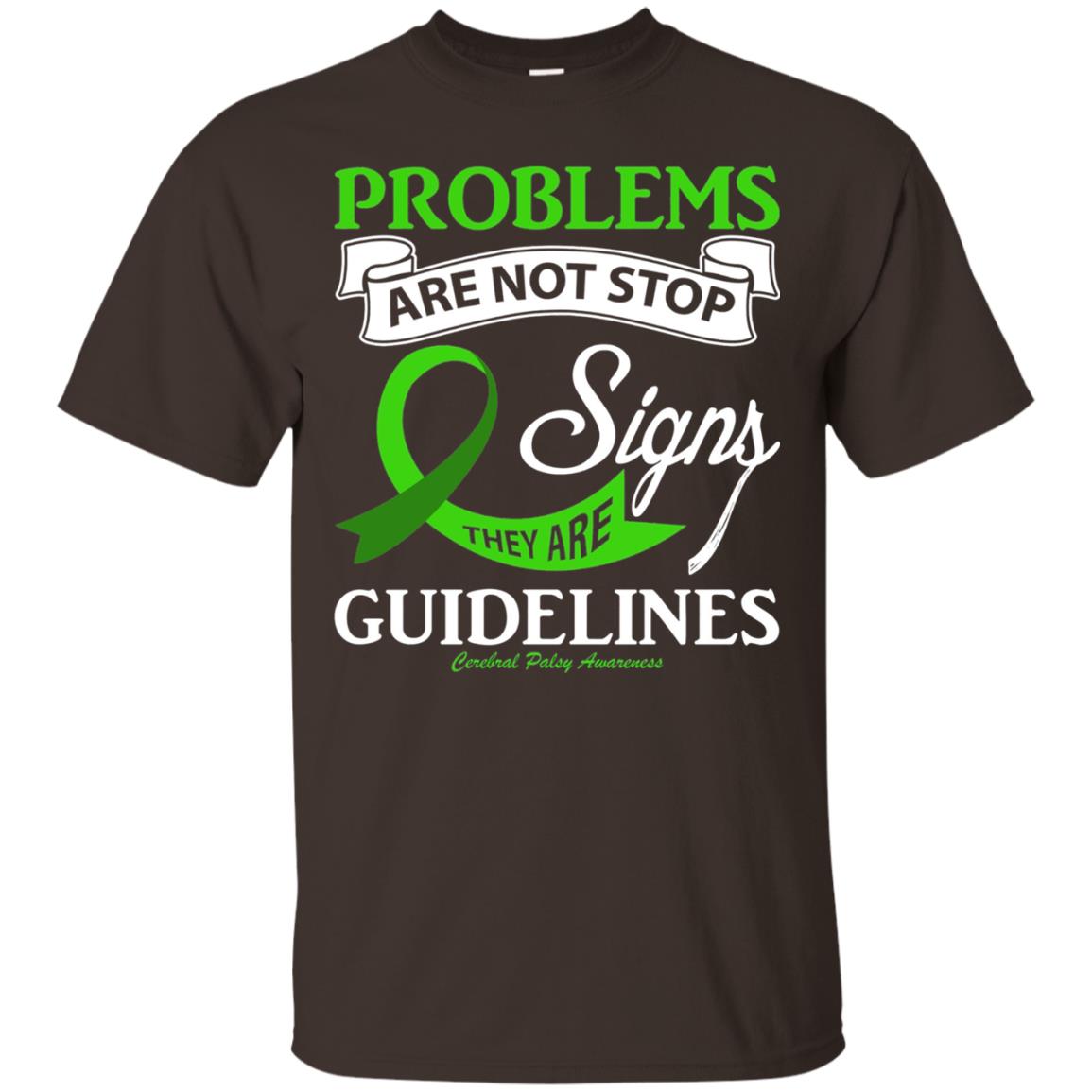 Cerebral Palsy Awareness They Are Guidelines Shirt Dark Chocolate