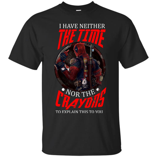 I Have Neither The Time Nor The Crayons To Explain This To You Movie Fan T-shirt Black