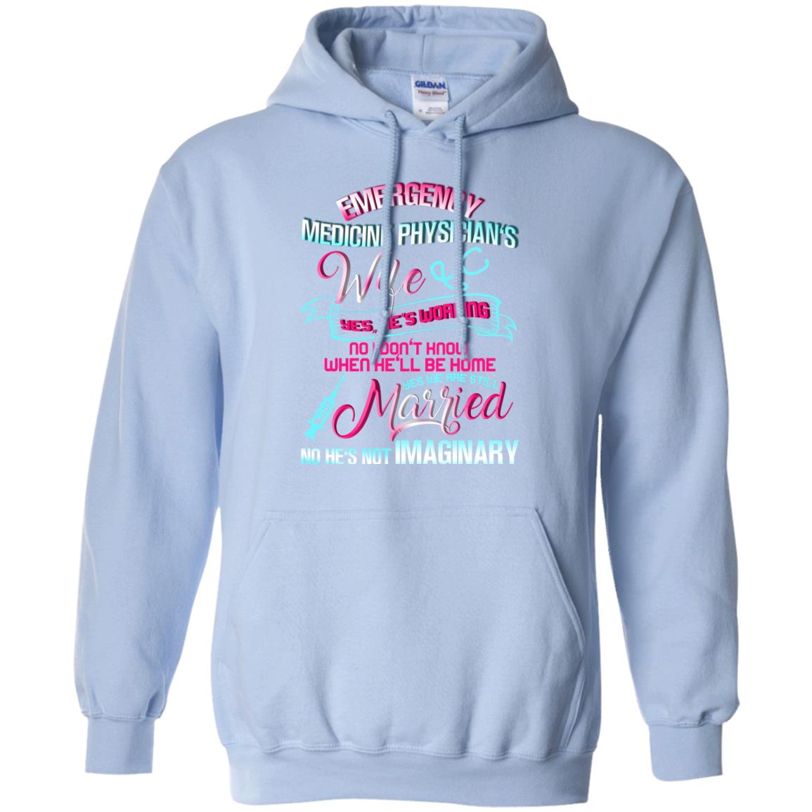 Emergency Medicine Physician's Wife Yes We Are Still Married Shirt Light Blue