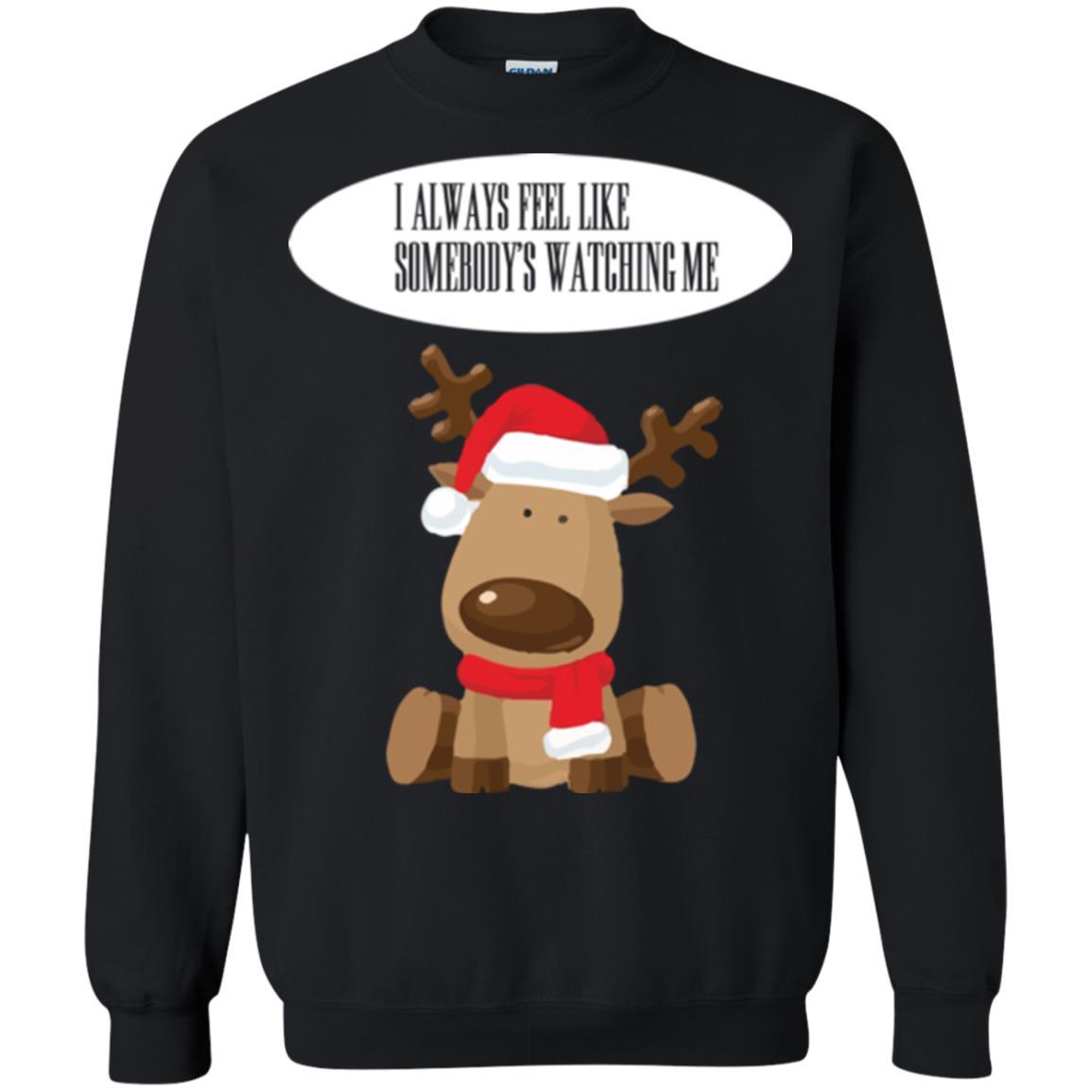 Christmas T-shirt I Always Feel Like Somebody's Watching Me Black