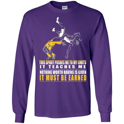 Wrestling T-shirt It Teaches Me Nothing Worth Having Is Given It Must Be Earned Purple