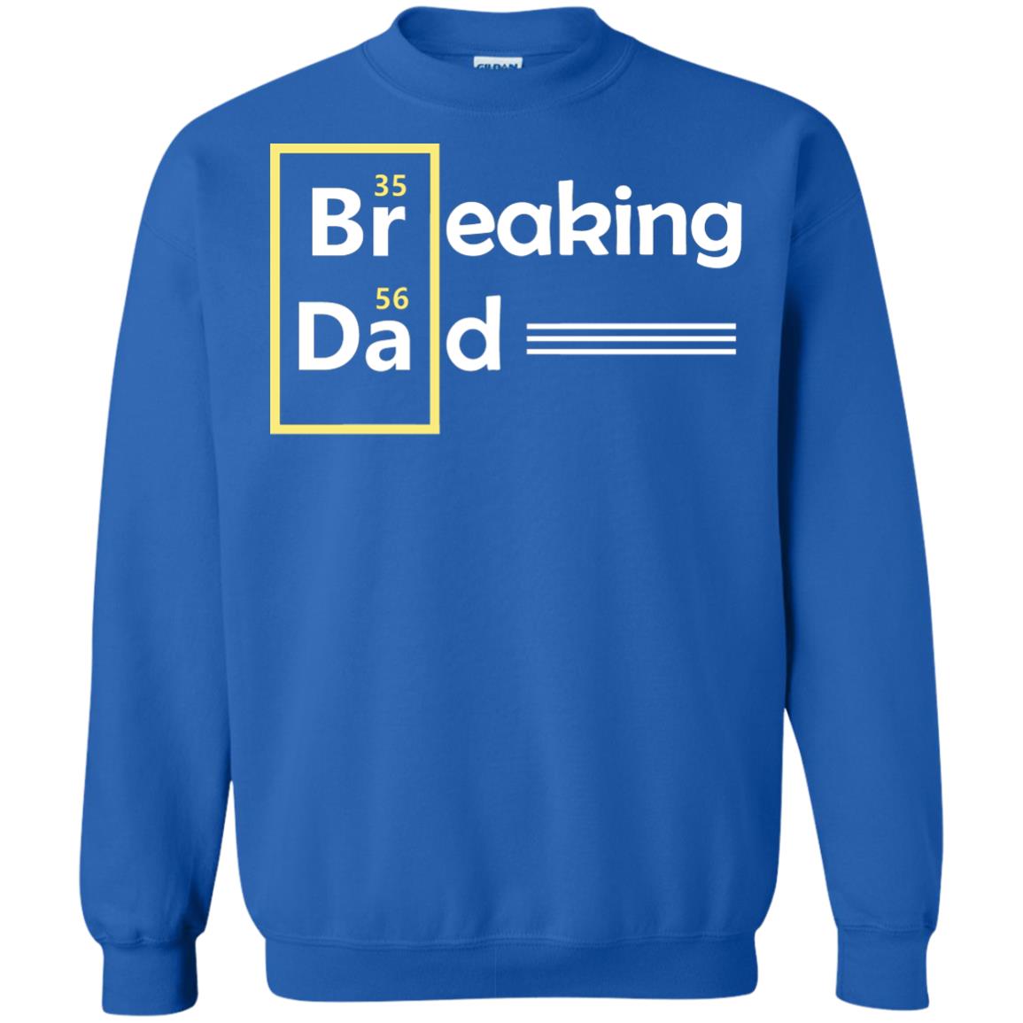 Breaking Dad Father_s Day Shirt Royal