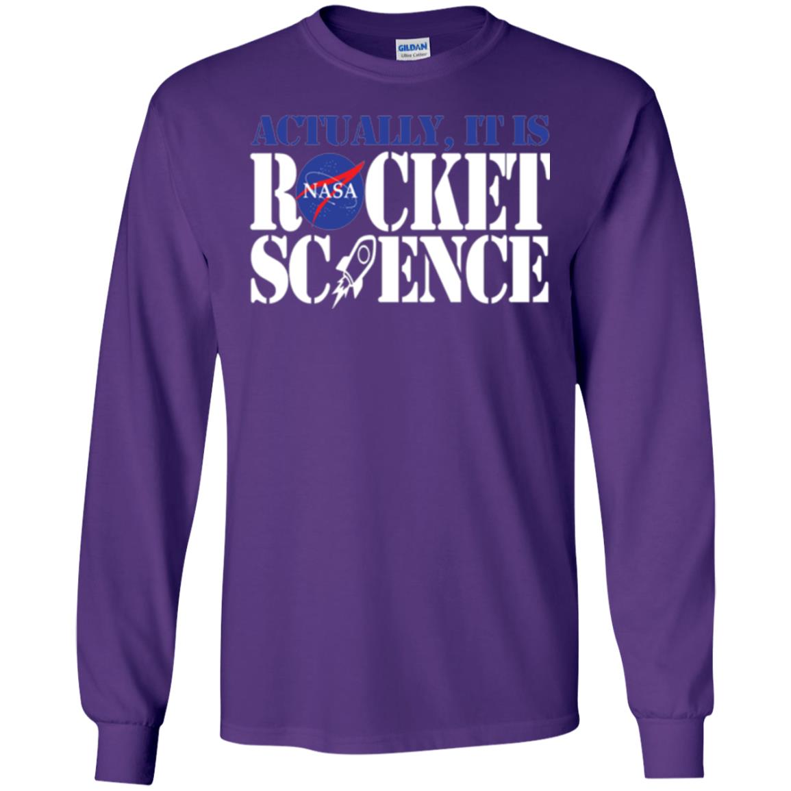 Nasa Actually It Is Rocket Science Scientist T-shirt Purple