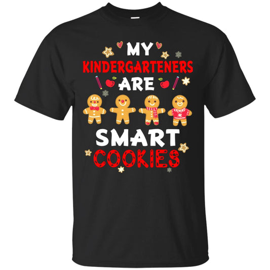 My Kndergarteners Are Smart Cookies X-mas Gift Shirt For Kindergarten Teachers Black