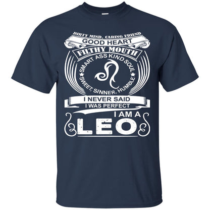 I Am A Leo I Never Siad I Was Perfect Dirty Mind Caring Friend Good Heart Filthy Mouth Navy