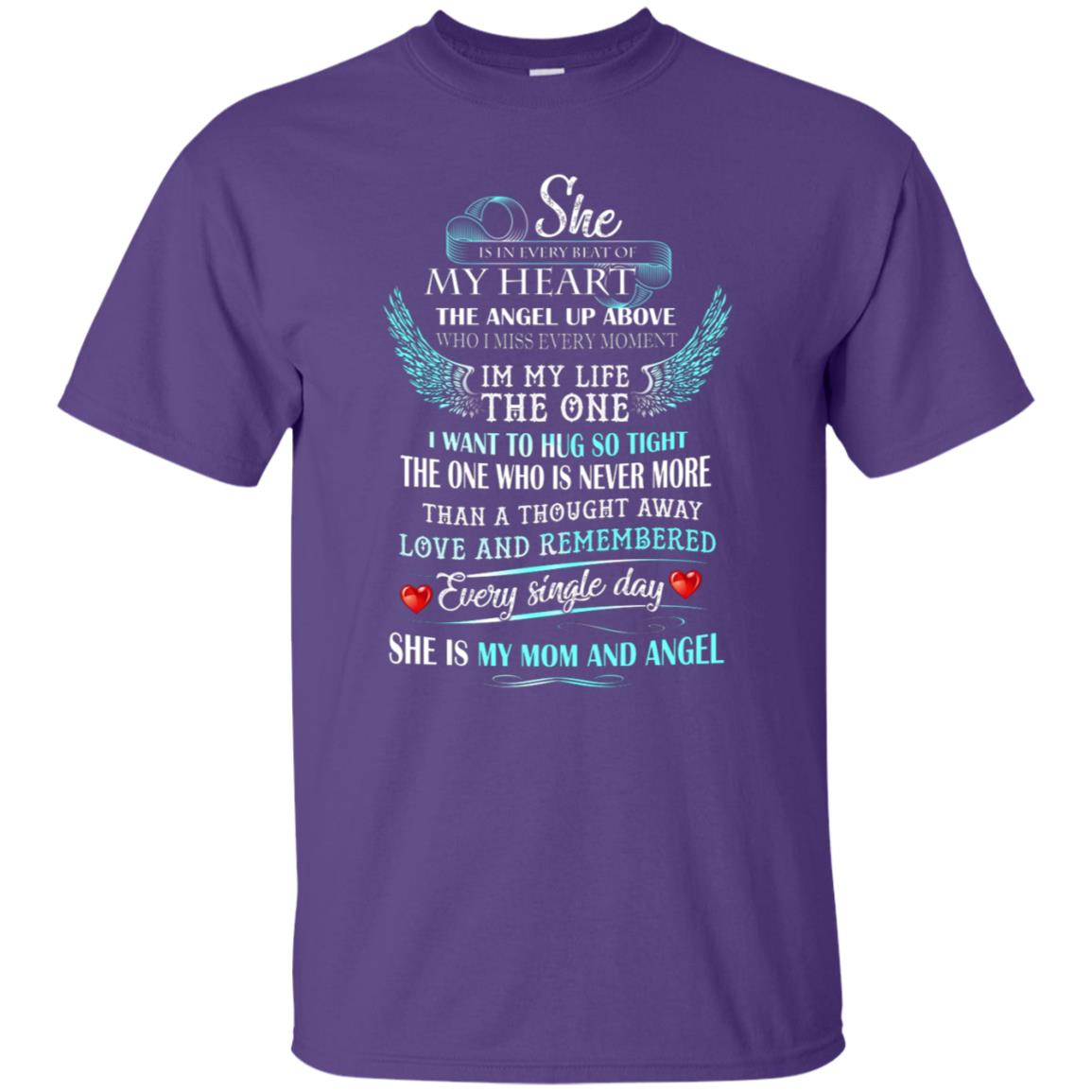 She Is In Every Beat Of My Heart The Angel Up Above She Is My Mom And Angel Shirt Purple