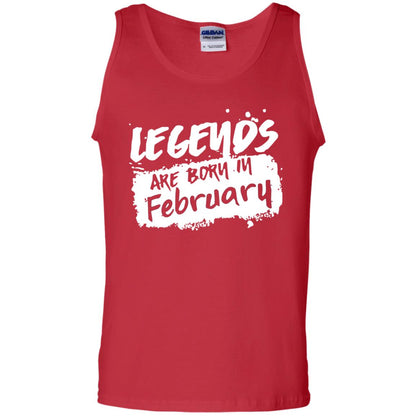 February Birthday Shirt Legends Are Born In February Red