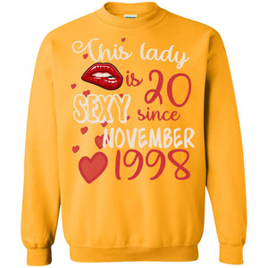 This Lady Is 20 Sexy Since November 1998 20th Birthday Shirt For November WomensG180 Gildan Crewneck Pullover Sweatshirt 8 oz.