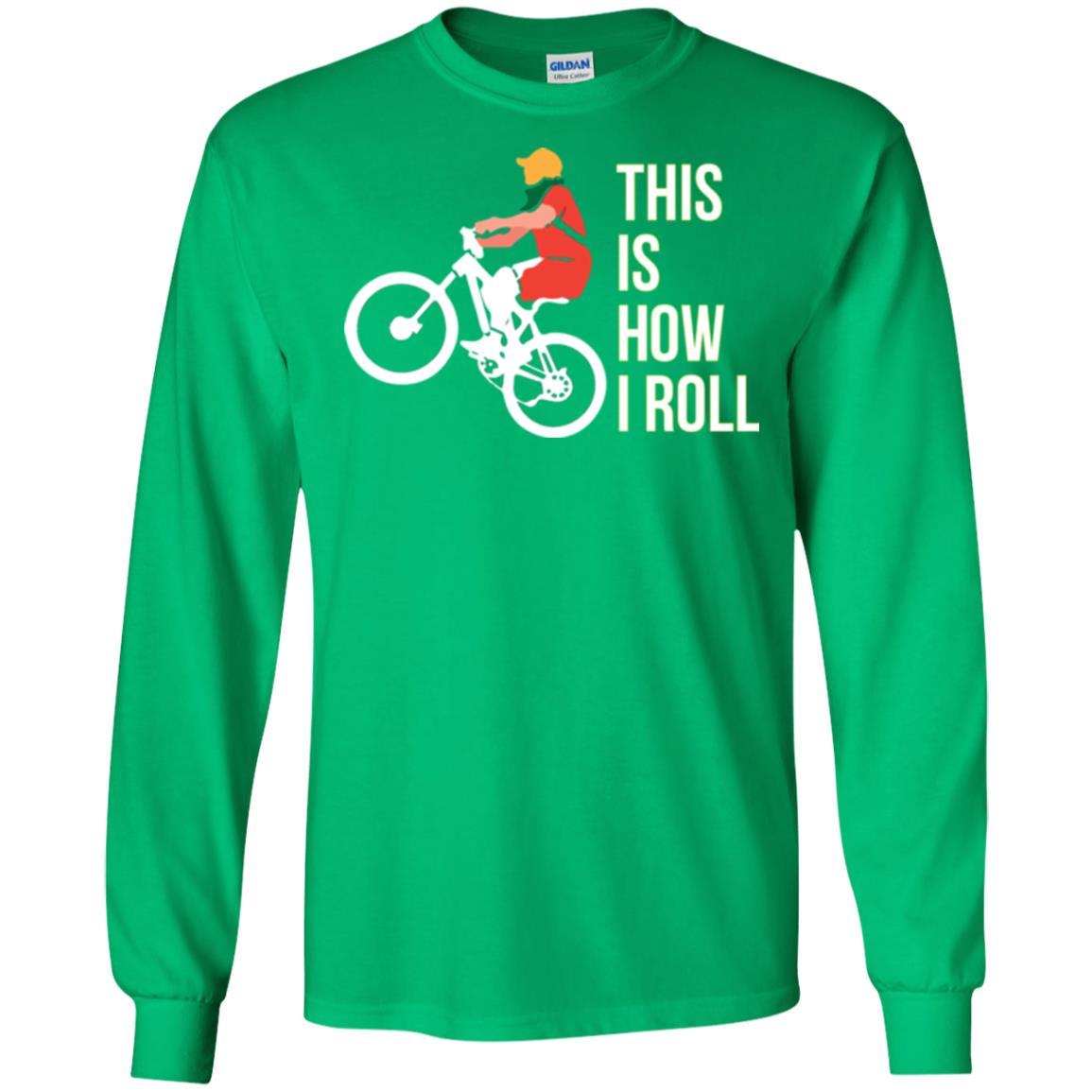 Bicycle T-shirt This Is How I Roll Irish Green