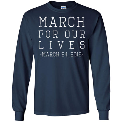 March For Our Lives March 24 2018 Anti Gun T-shirt Navy