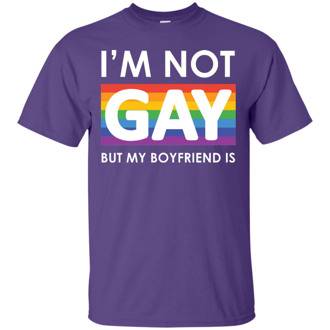 I_m Not Gay But My Boyfriend Is Lgbt Shirt Purple