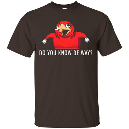 Do You Know De Way T-shirt Dark Chocolate